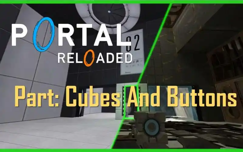 【portal2】portal reloaded-cubes and buttons