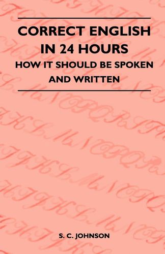 【预售 按需印刷】correct english in 24 hours - how it should be